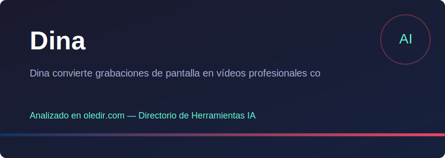 Dina - Análisis completo en oledir.com