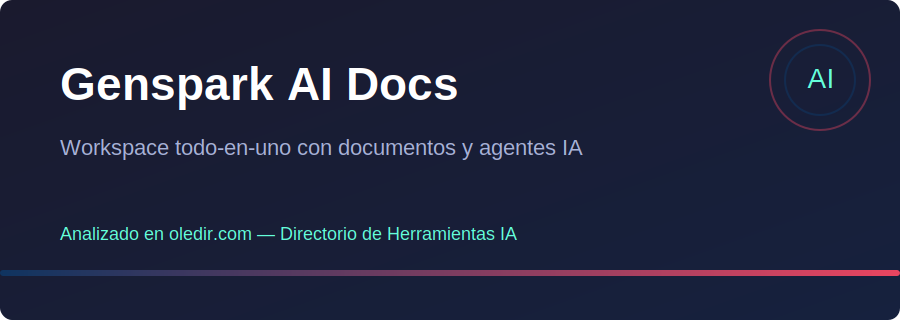Genspark AI Docs - Análisis completo en oledir.com