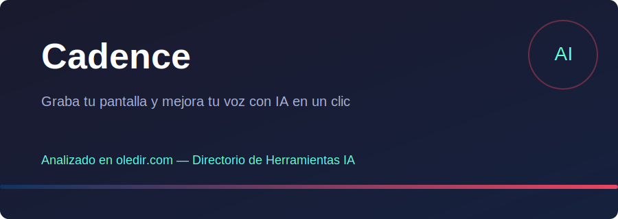 Cadence - Análisis completo en oledir.com