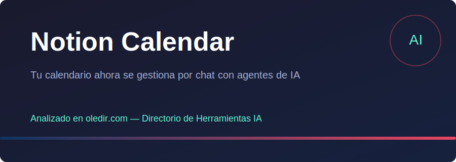 Notion Calendar - Análisis completo en oledir.com
