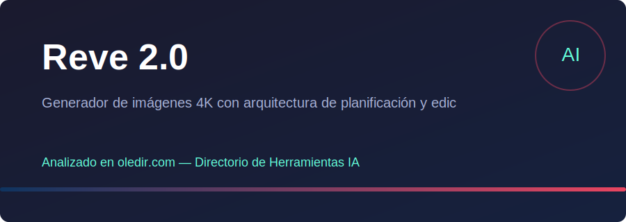 Reve 2.0 - Análisis completo en oledir.com