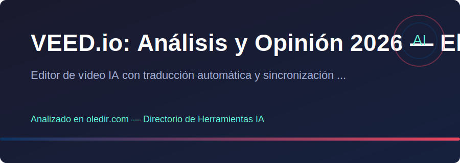 VEED.io - Análisis completo en oledir.com