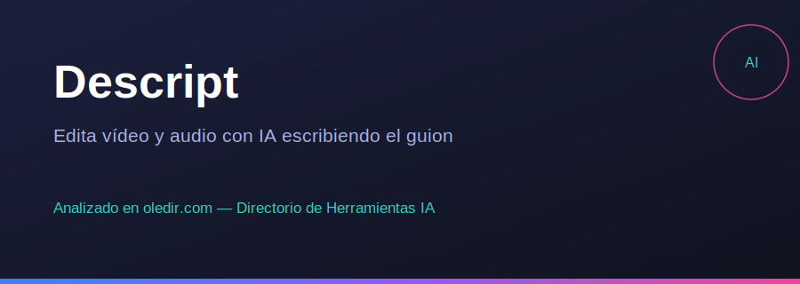 Descript - Análisis completo en oledir.com