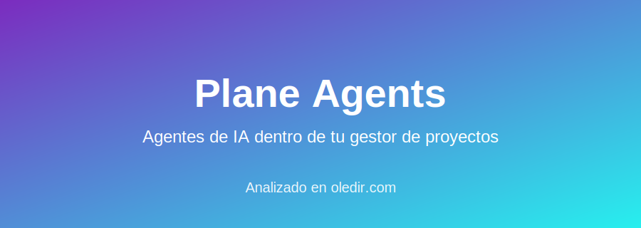 Plane Agents analizado en oledir.com