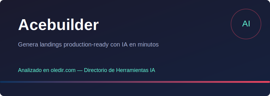 Acebuilder - Análisis completo en oledir.com