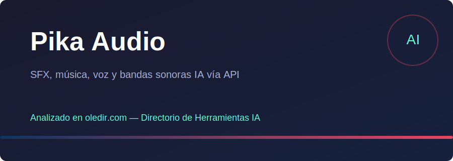 Pika Audio - Análisis completo en oledir.com