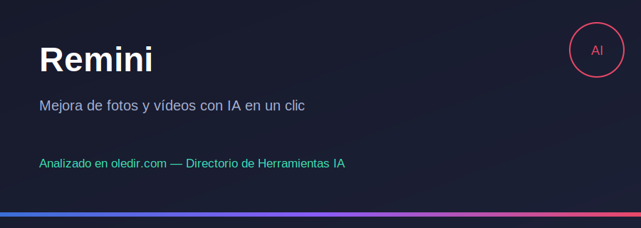 Remini - Análisis completo en oledir.com